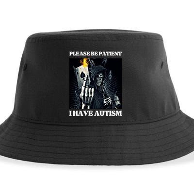 Please Be Patient I Have Autism Hard Cool Skeleton Meme Cute Gift Sustainable Bucket Hat
