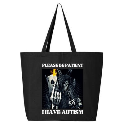 Please Be Patient I Have Autism Hard Cool Skeleton Meme Cute Gift 25L Jumbo Tote