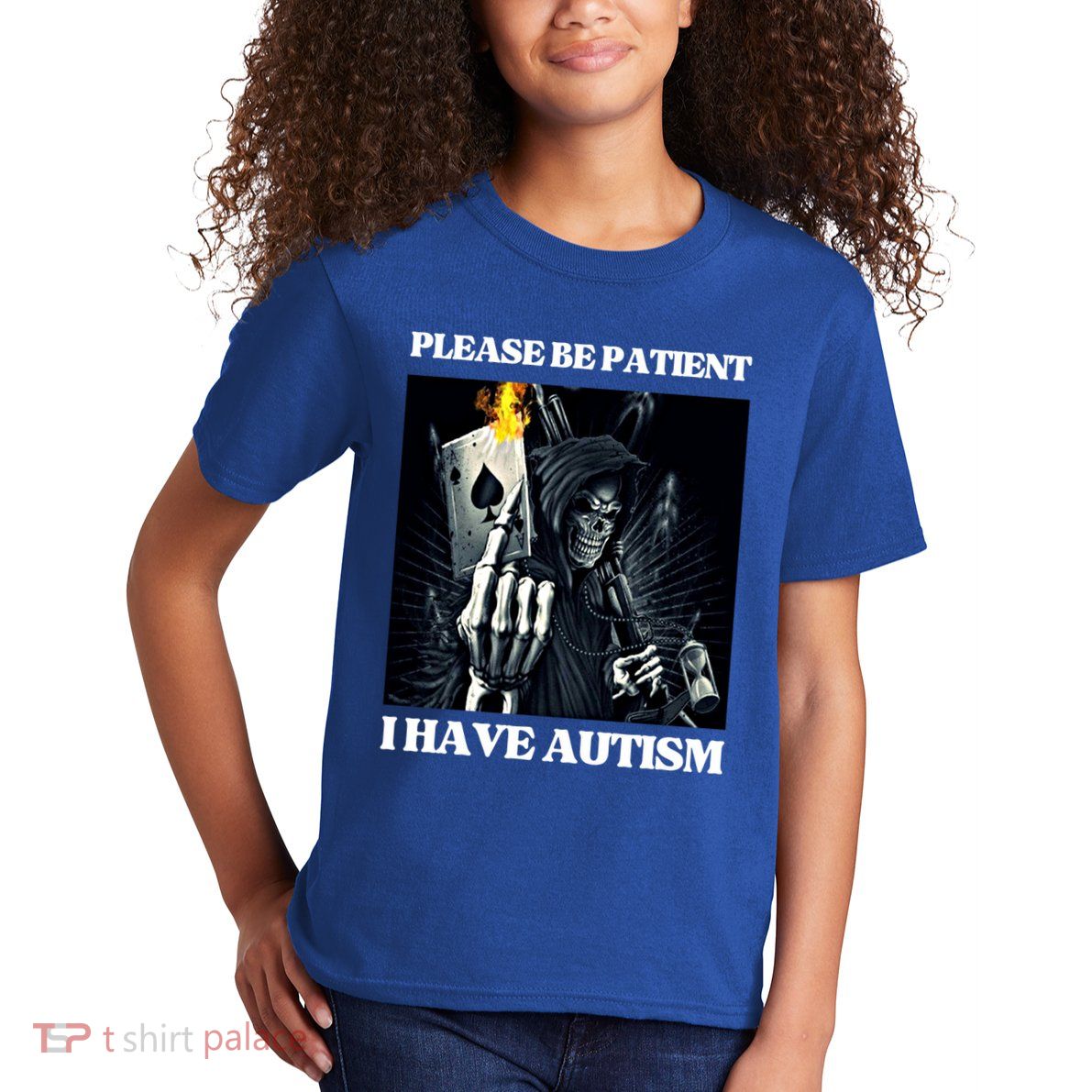 Please Be Patient I Have Autism Hard Cool Skeleton Meme Cute Gift Kids T-Shirt