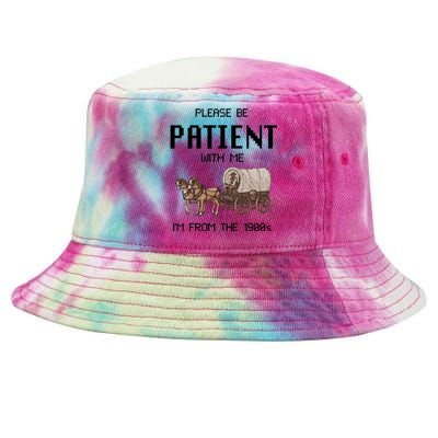 Please Be Patient With Me IM From The 1900s Vintage Tie-Dyed Bucket Hat