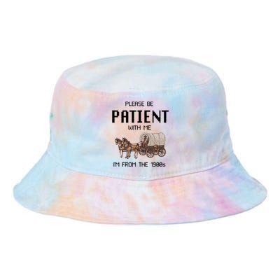 Please Be Patient With Me IM From The 1900s Vintage Tie Dye Newport Bucket Hat