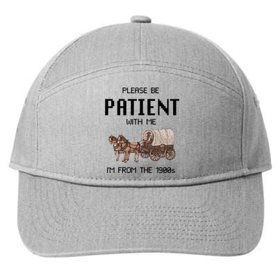 Please Be Patient With Me IM From The 1900s Vintage 7-Panel Snapback Hat