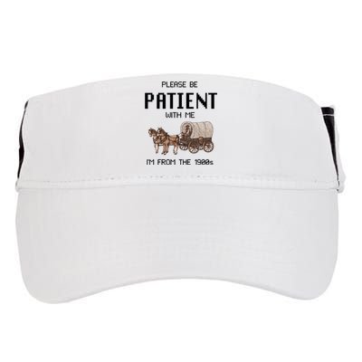 Please Be Patient With Me IM From The 1900s Vintage Adult Drive Performance Visor