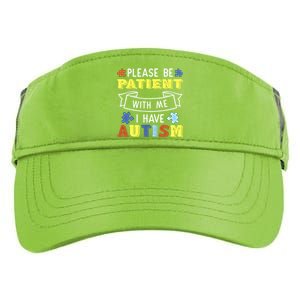 Please Be Patient With Me I Have Autism Awareness Acceptance Gift Adult Drive Performance Visor