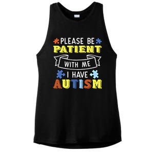 Please Be Patient With Me I Have Autism Awareness Acceptance Gift Ladies PosiCharge Tri-Blend Wicking Tank