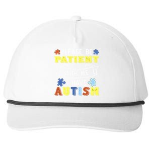 Please Be Patient With Me I Have Autism Awareness Acceptance Gift Snapback Five-Panel Rope Hat