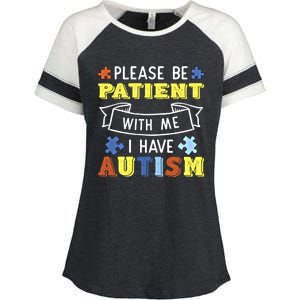 Please Be Patient With Me I Have Autism Awareness Acceptance Gift Enza Ladies Jersey Colorblock Tee