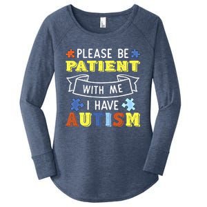 Please Be Patient With Me I Have Autism Awareness Acceptance Gift Women's Perfect Tri Tunic Long Sleeve Shirt