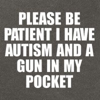 Please Be Patient I Have Autism And A Gun In My Pocket Cotton Canvas Backpack