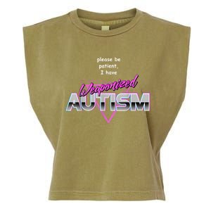 Please Be Patient I Have Weaponised Autism Meme Garment-Dyed Women's Muscle Tee