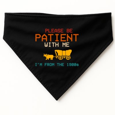 Please Be Patient With Me Im From The 1900s Vintage USA-Made Doggie Bandana