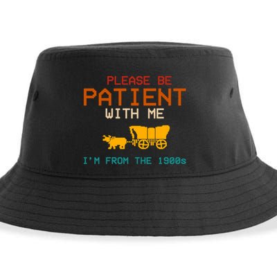 Please Be Patient With Me Im From The 1900s Vintage Sustainable Bucket Hat