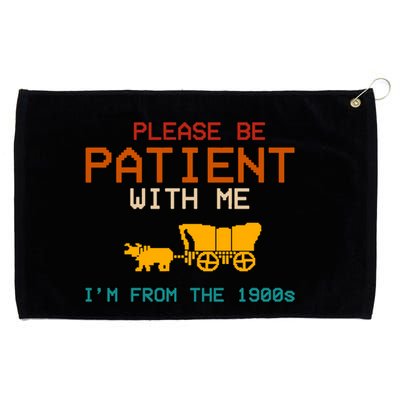 Please Be Patient With Me Im From The 1900s Vintage Grommeted Golf Towel