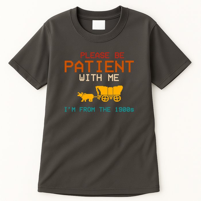 Please Be Patient With Me Im From The 1900s Vintage Tall T-Shirt