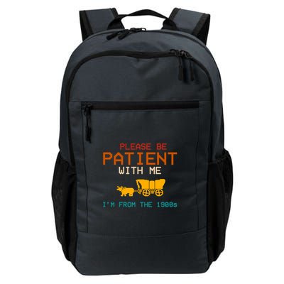 Please Be Patient With Me Im From The 1900s Vintage Backpack