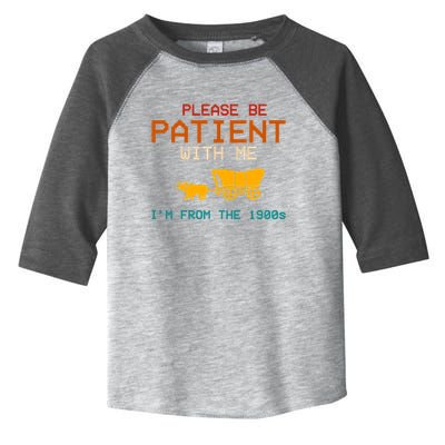Please Be Patient With Me Im From The 1900s Vintage Toddler Fine Jersey T-Shirt