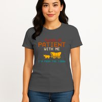 Please Be Patient With Me Im From The 1900s Vintage Womens T-Shirt