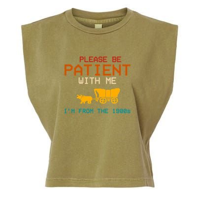 Please Be Patient With Me Im From The 1900s Vintage Garment-Dyed Women's Muscle Tee