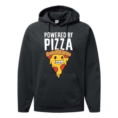 Powered By Pizza Funny Pizza Performance Fleece Hoodie