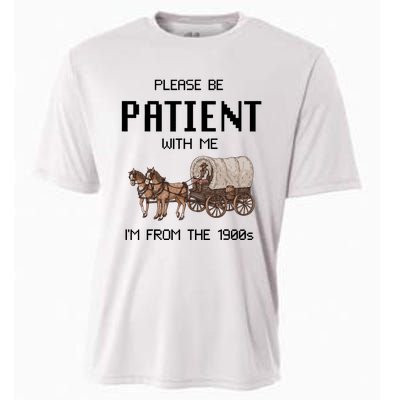 Please Be Patient With Me IM From The 1900s Vintage Cooling Performance Crew T-Shirt