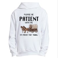 Please Be Patient With Me IM From The 1900s Vintage Urban Pullover Hoodie