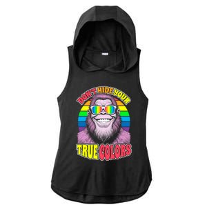 Pride Bigfoot Pink DonT Hide Your True Colors Rainbow Great Gift Ladies PosiCharge Tri-Blend Wicking Draft Hoodie Tank