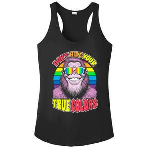 Pride Bigfoot Pink DonT Hide Your True Colors Rainbow Great Gift Ladies PosiCharge Competitor Racerback Tank