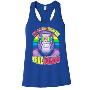 Pride Bigfoot Pink DonT Hide Your True Colors Rainbow Great Gift Women's Racerback Tank