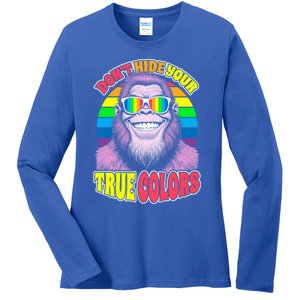 Pride Bigfoot Pink DonT Hide Your True Colors Rainbow Great Gift Ladies Long Sleeve Shirt