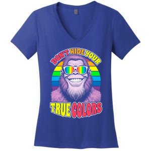 Pride Bigfoot Pink DonT Hide Your True Colors Rainbow Great Gift Women's V-Neck T-Shirt