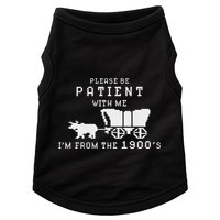 Please Be Patient IM From The 1900S Retro Oregon Trail Doggie Tank