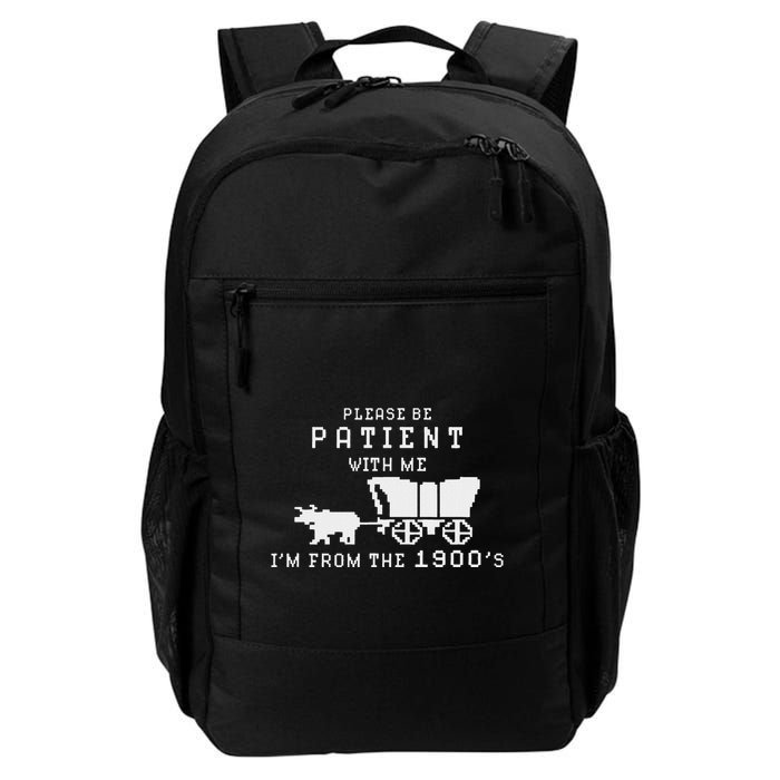 Please Be Patient IM From The 1900S Retro Oregon Trail Backpack