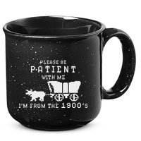 Please Be Patient IM From The 1900S Retro Oregon Trail 15oz Campfire Ceramic Mug