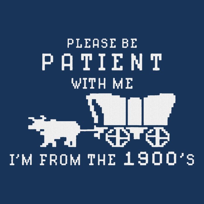 Please Be Patient IM From The 1900S Retro Oregon Trail Infant Baby Jersey Bodysuit