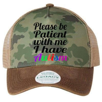 Please Be Patient With Me I Have Autism Legacy Tie Dye Trucker Hat