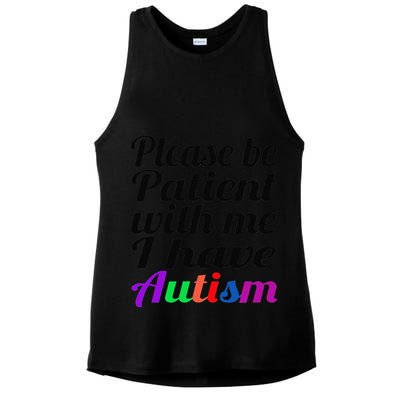 Please Be Patient With Me I Have Autism Ladies PosiCharge Tri-Blend Wicking Tank