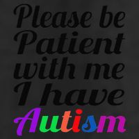 Please Be Patient With Me I Have Autism Cool Comfort Performance Bucket Hat