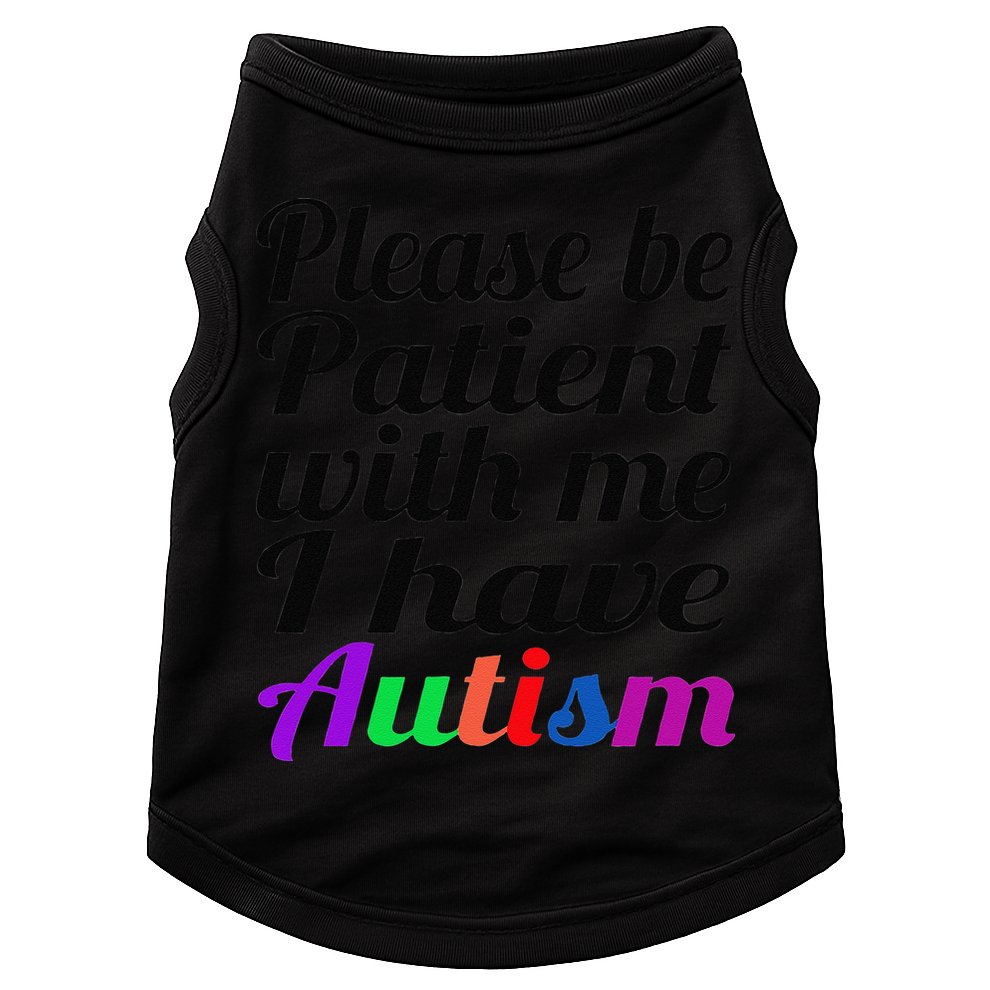 Please Be Patient With Me I Have Autism Doggie Tank