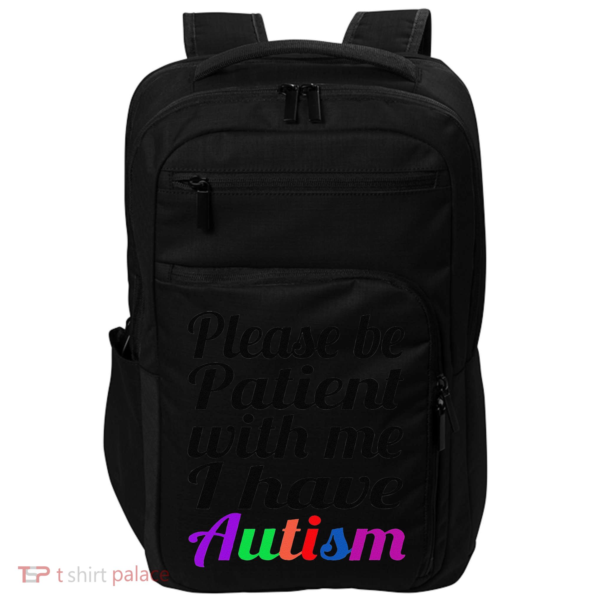 Please Be Patient With Me I Have Autism Impact Tech Backpack