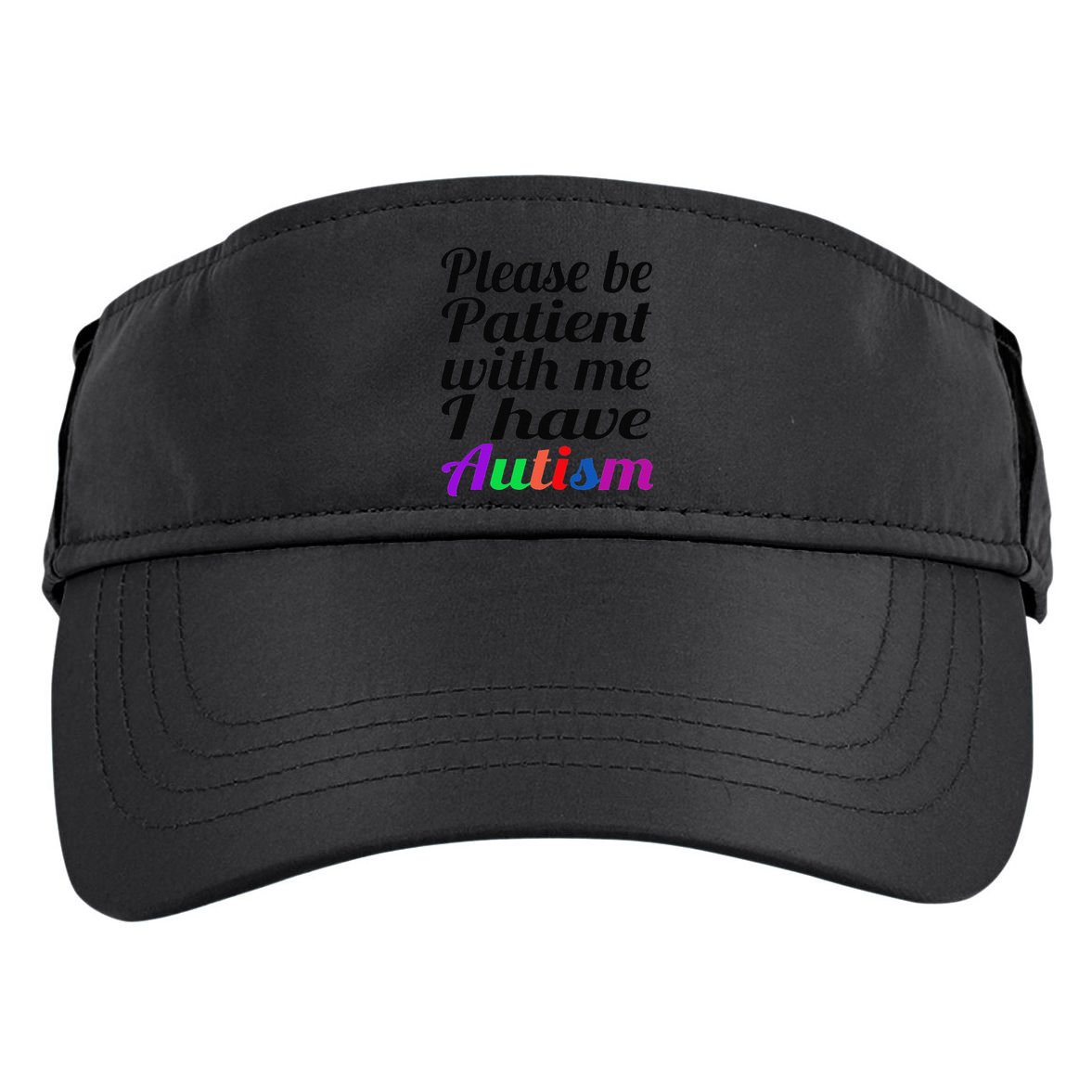 Please Be Patient With Me I Have Autism Adult Drive Performance Visor