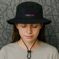 Please Be Patient With Me I Have Autism Bucket Hat