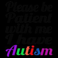 Please Be Patient With Me I Have Autism 16 in Basic Backpack