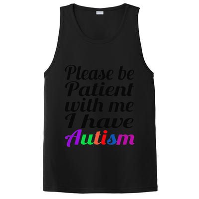 Please Be Patient With Me I Have Autism PosiCharge Competitor Tank