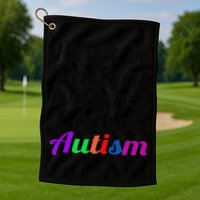 Please Be Patient With Me I Have Autism Golf Towel