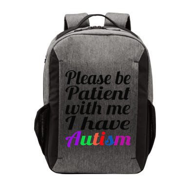 Please Be Patient With Me I Have Autism Vector Backpack