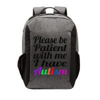 Please Be Patient With Me I Have Autism Vector Backpack