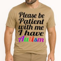 Please Be Patient With Me I Have Autism Performance Shirt
