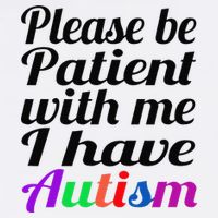 Please Be Patient With Me I Have Autism Garment-Dyed Sweatshirt