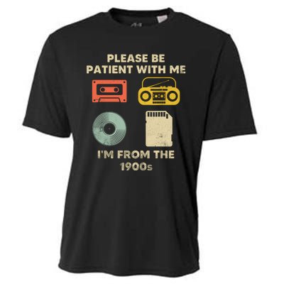 Please Be Patient With Me Im From The 1900s Cooling Performance Crew T-Shirt