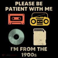 Please Be Patient With Me Im From The 1900s Drawstring Bag